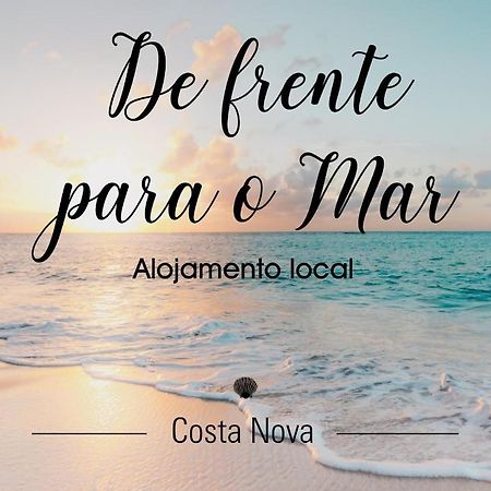 De Frente Para O Mar Costa Nova Ngoại thất bức ảnh